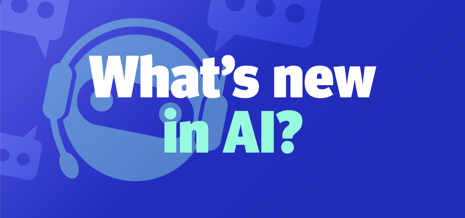Training What’s new in AI
